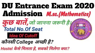 DU Entrance 2020 M.sc.(Mathematics) Complete Admission Information|| Cutoff, Total Number of Seat