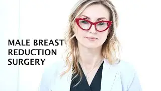 Gynecomastia &ndash; Male Breast Reduction Procedure | Dr. Svetlana Danovich