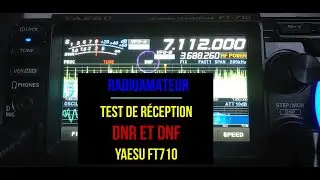 Yaesu FT710 : Test de r&eacute;ception DNR et DNF - Le DNF est incroyablement parfait, non ..? 😎