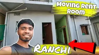 Moving New Rent room In Ranchi 😲!! Ranchi Me Rahenge Ab Se Wow❤️