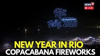 LIVE: Rio Welcomes the New Year With Spectacular Fireworks at Copacabana | Brazil New Year  | N18G