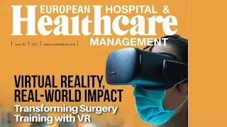 Virtual Reality, Real-World Impact - Transforming Surgery Training with VR