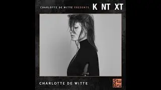 Charlotte de Witte @ KNTXT