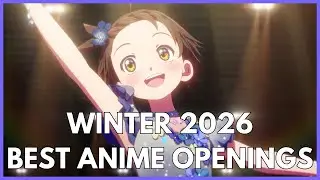 Top 40 Anime Openings - Winter 2026