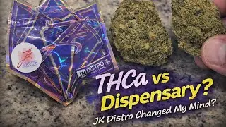 Did JK Distro Just Restore My Faith? THCa vs Dispensary Flower (Honest Talk) #JKDistro