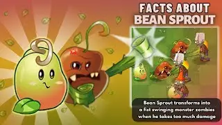 facts about new plant bean sprout from pvz 2 - plants vs zombies 2