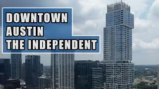 The Independent - Luxury Living in Downtown Austin