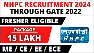 NHPC Recruitment 2024 | Fresher | Through GATE 2022 | Package 15 Lakh | PSU Job | Latest Jobs 2024