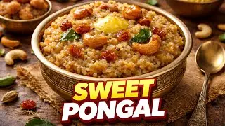 ಸಂಕ್ರಾಂತಿ ಸ್ಪೆಷಲ್ ಸ್ವೀಟ್‌ ಪೊಂಗಲ್‌  | Traditional Sweet Pongal Recipe |@VGKitchenKannada​