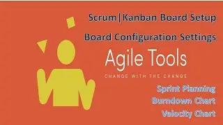 #atlassian#jira#AgileTools JIRA Scrum | Kanban Board Setup | Board Settings [ Complete Tutorial ]