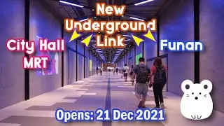 New Funan Mall Underpass - How to get to Funan from City Hall MRT station with this underpass