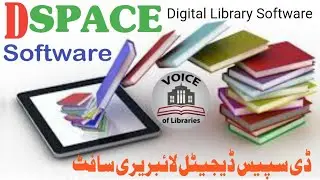 Dspace Digital Library Management Software डीस्पेस डिजिटल लाइब्रेरी प्रबंधन सॉफ्टवेयर