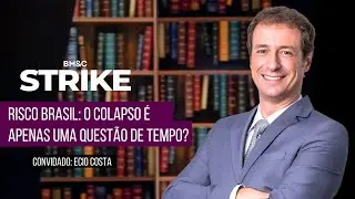 Risco Brasil em foco: até quando o Brasil resiste sem reformas? | BM&C STRIKE