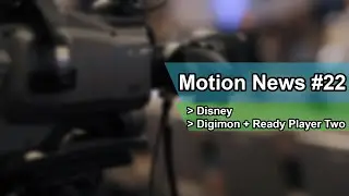 Motion News #22: Disney || Digimon 02: The Beginning || Ready Player Two