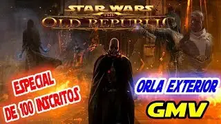 [[GMV]] STAR WARS THE OLD REPUBLIC==ESPECIAL 100 INSCRITOS===
