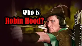 Who is Robin Hood? I Robin Hood