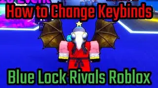 How to Change Hotkeys & Keybinds in Blue Lock Rivals Roblox - How to Reset Keybinds Blue Lock Rivals