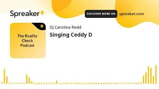 Singing Ceddy D (part 1 of 2, made with Spreaker)