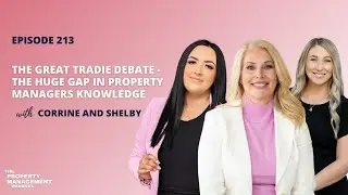 The Huge Gap in Property Managers Knowledge With Corrine Forsyth and Shelby Thompson