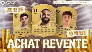 📈📉 FC 26 | ACHAT REVENTE : 50,000 CR&Eacute;DITS PAR HEURE ! 💸