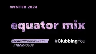 2024 WINTER // #ProgressiveHouse #Trance #TechHouse #ClubbingYou #Сlubbing #EDM #DJSET #MIX #TOP