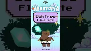 Heartopia Oak Tree & Fluorite Location | Feb 17th