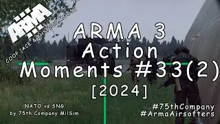 ARMA 3 - Action Moments #33 (2) - Seizure of hangars [2024]