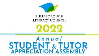 Annual Student & Tutor Appreciation Assembly 2022 | Hillsborough Literacy Council