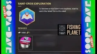 Fishing Planet Saint-Croix Exploration Mission Guide