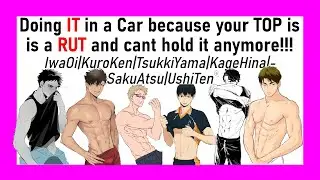 Haikyuu| Making Out and Doing It in a Car because your Alpha is in a RUT?!!