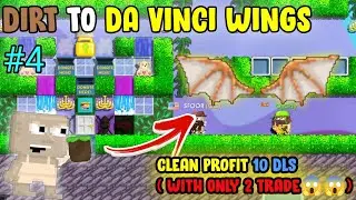 CLEAN PROFIT 10 DLS!!! ! | Dirt To Davinci #4 | Growtopia 2022