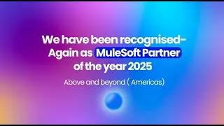 ProwessSoft Wins MuleSoft Partner of the Year 2025 | Above & Beyond Americas Award Celebration