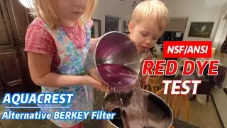 AQUACREST a Berkey Water Filter Alternative Unveiled: RED DYE TEST💦