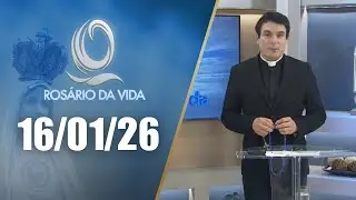 Rosário da Vida | 16/01/26 | Padre Juarez de Castro
