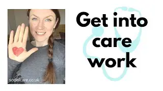 How to Change Your Career and Get into Care Work