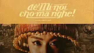 Để Mị Nói Cho Mà Nghe (#DMNCMN) - Hoàng Thùy Linh (Lyrics Video)