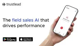 Trustlead | The field sales AI that drives performance