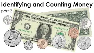Identifying and Counting Money - Lesson 2