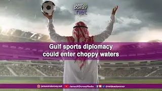 Gulf sports diplomacy could enter choppy waters
