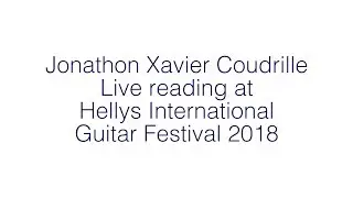 Jonathon Xavier Coudrille Live reading at Hellys International Guitar Festival 2018