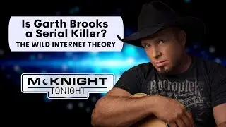 Is Garth Brooks a Serial Killer? The Wild Internet Theory