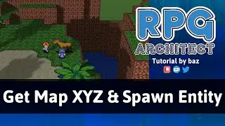 Get Map XYZ & Spawn Entity - RPG Architect