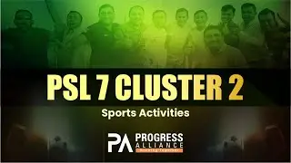 PSL  7  Cluster  2 |  Sports Activities | Progress Alliance #entrepreneur #sports #event
