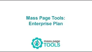 [Webinar Replay] Mass Page Tools Enterprise Plan  Is It Right For You?
