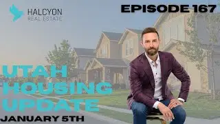 Utah Housing Market Update - January 5th - Episode 167