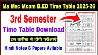 Ma Msc Mcom B.ed 3rd semester exam time table 2025 pg 3rd semester time table chhindwara university