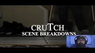 CruTch Scene Breakdowns