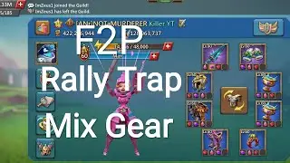 LORDS MOBILE - F2P RALLY TRAP MIX GEAR REJEWLING || APPGALLERY SUMMER COOL OFFERS