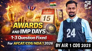 Important Awards And Days || Static + Current Affairs || For AFCAT/CDS/NDA 2026 || By UPSC CDS AIR 1