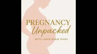 Pregnancy Unpacked Weeks 29&ndash;30: VBAC Birth Story, Baby Growth + Third Trimester Prep | 186